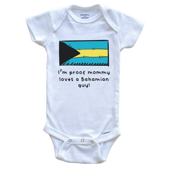 I'm Proof Mommy Loves A Bahamian Guy Bahamas Flag Baby Bodysuit