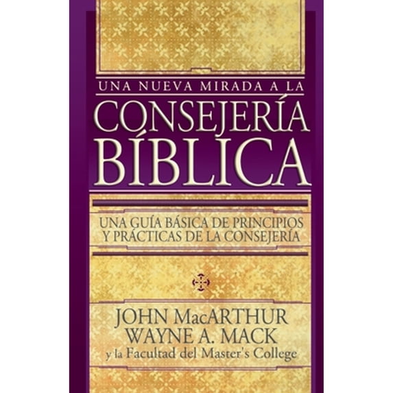 Pre-Owned Nueva Mirada a la Consejeria Biblica / Introduction to Biblical Counselling = Introduction to Biblical Counselling (Paperback) 0899225721 9780899225722