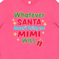thumbnail image 4 of Inktastic Christmas Whatever Santa Doesn't Bring Me Mimi Will Youth T-Shirt, 4 of 5