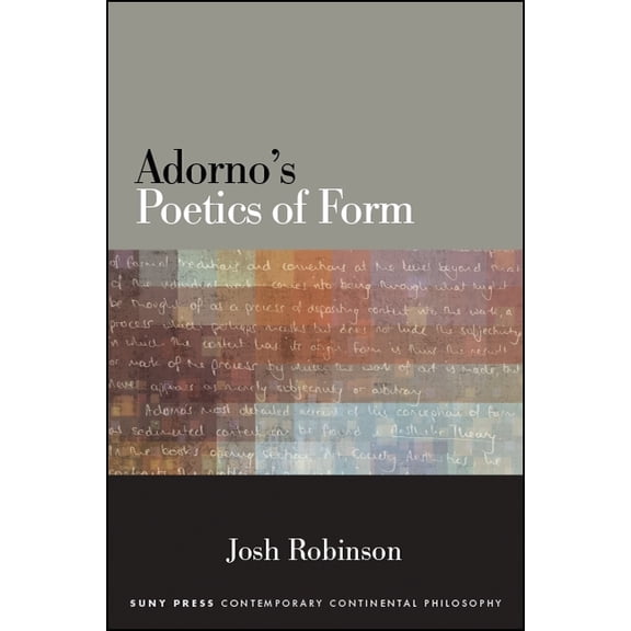 Suny Contemporary Continental Philosophy Adorno's Poetics of Form, (Paperback)
