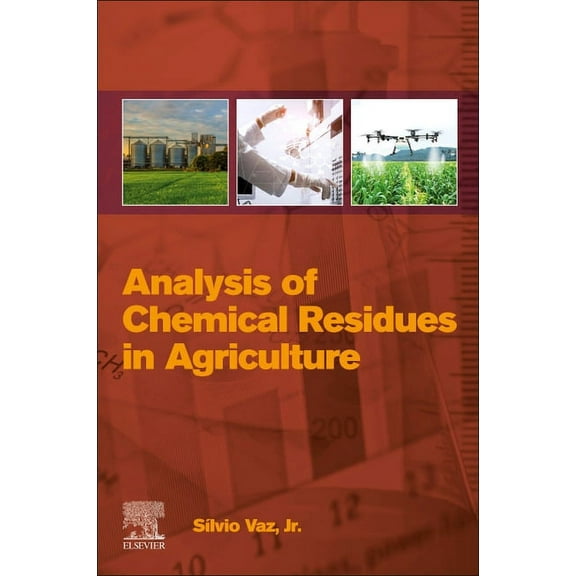 Analysis of Chemical Residues in Agriculture, (Paperback)