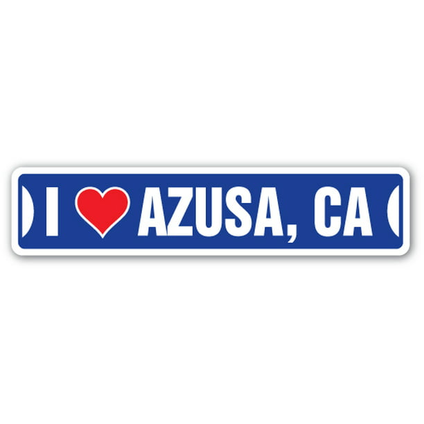 I Love Azusa California Street Sign Ca City State Us Wall Road Gift Walmart Com Walmart Com