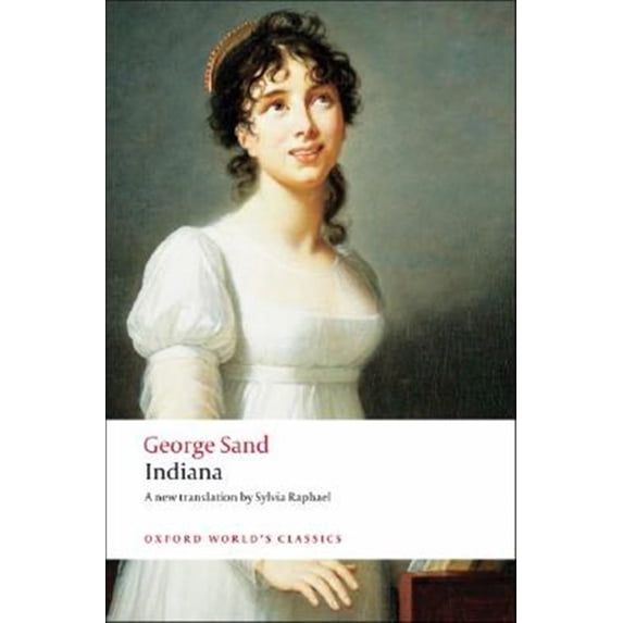 Pre-Owned Pre-owned Indiana, Paperback by Sand, George; Raphael, Sylvia (TRN); Schor, Naomi (INT), ISBN 0199540489, ISBN-13 9780199540488