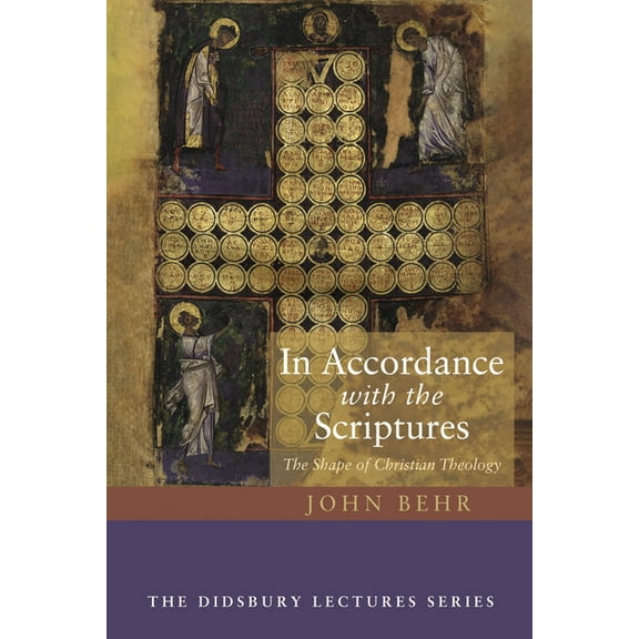 Didsbury Lectures In Accordance with the Scriptures: The Shape of Christian Theology, (Paperback)
