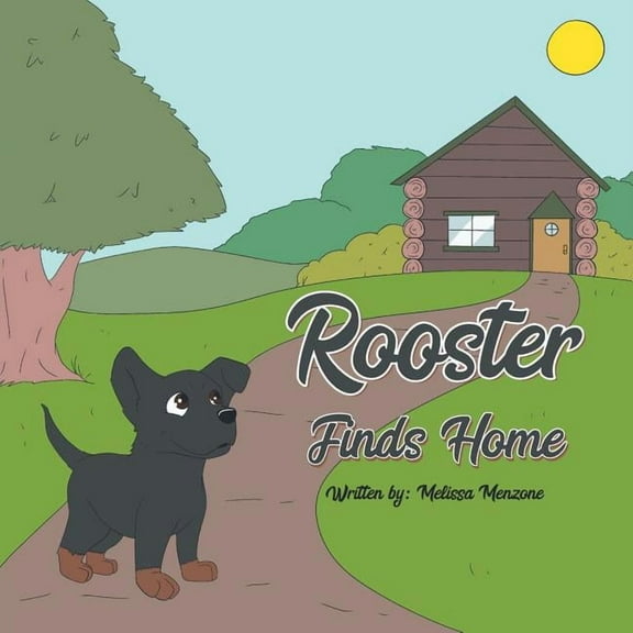 Rooster Finds Home, (Paperback)