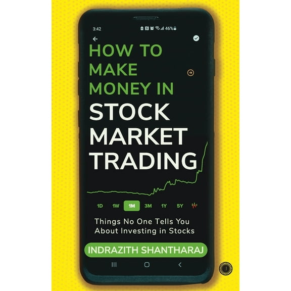How to Make Money in Stock Market Trading: Things No One Tells You About Investing in Stocks (Paperback)