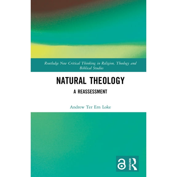 Routledge New Critical Thinking in Relig Natural Theology: A Reassessment, (Hardcover)