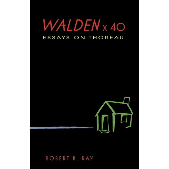 Walden X 40: Essays on Thoreau, (Paperback)