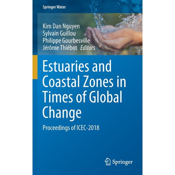 Springer Water Estuaries and Coastal Zones in Times of Global Change: Proceedings of Icec-2018, (Hardcover)