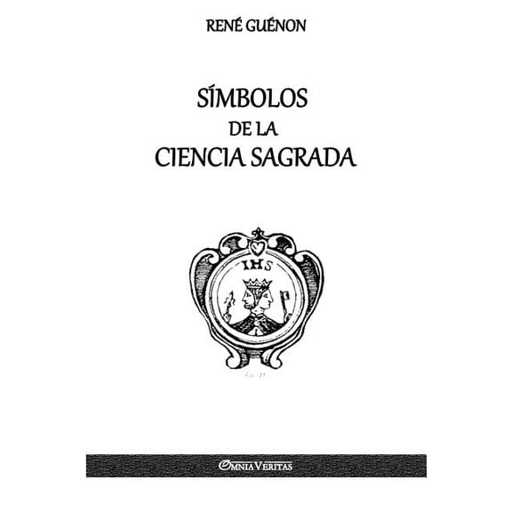 Símbolos de la Ciencia Sagrada, (Paperback)