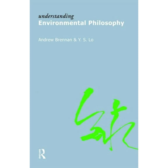 Understanding Environmental Philosophy, (Paperback)