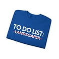 thumbnail image 3 of Funny To Do List Landscaper Retired Worker Women Me Gildan 18000 Sweatshirt, 3 of 4