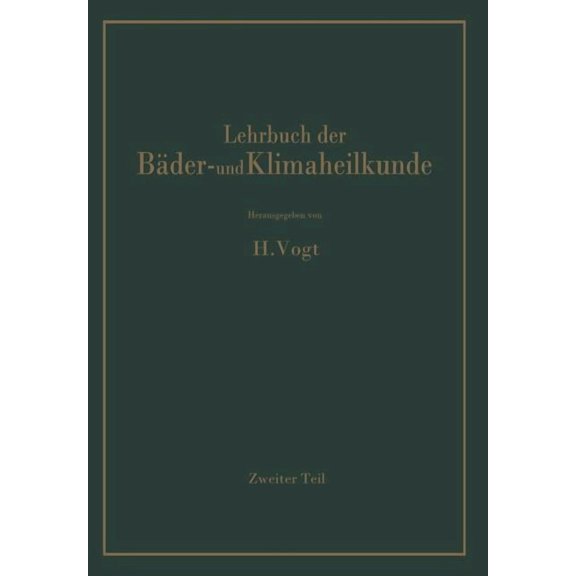 Lehrbuch Der BÃ¤der- Und Klimaheilkunde: Erster Teil, (Paperback)