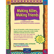Making Allies, Making Friends: A Curriculum for Making the Peace in Middle School [Paperback - Used]