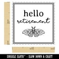 thumbnail image 2 of Hello Retirement Artsy Floral Moth Self-Inking Rubber Stamp Ink Stamper - Blue Ink - Small 1 Inch, 2 of 7