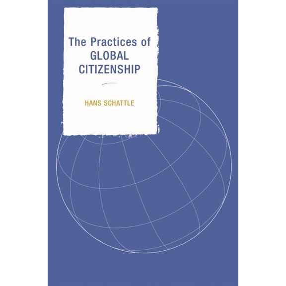Practices of Global Citizenship, (Paperback)