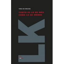 Teatro Tanto es lo de mÃ¡s como lo de menos, (Hardcover)