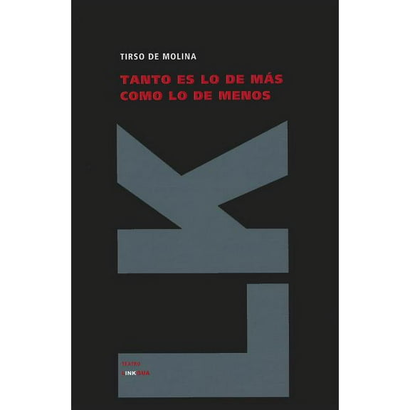 Teatro Tanto es lo de mÃ¡s como lo de menos, (Hardcover)