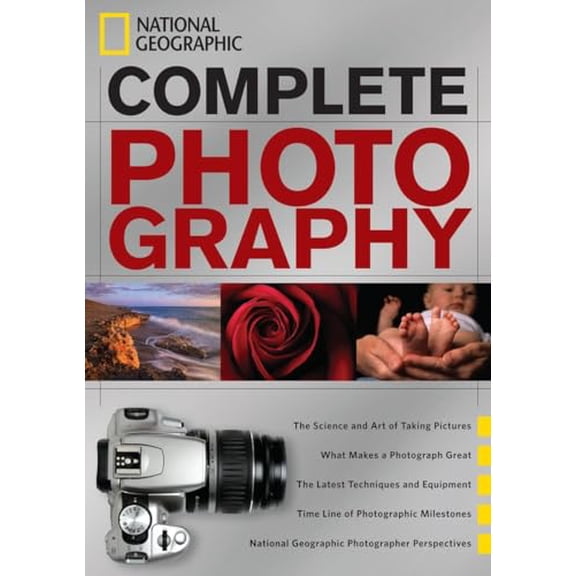 Pre-Owned National Geographic Complete Photography (Hardcover) 142620776X 9781426207761
