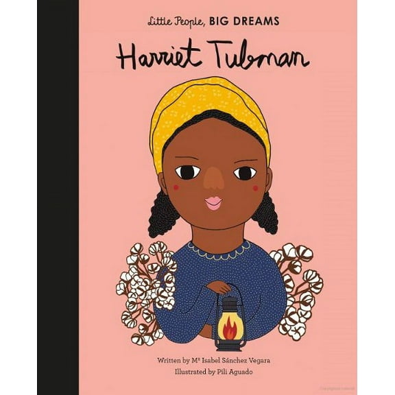 Harriet Tubman (Little People, Big Dreams)
