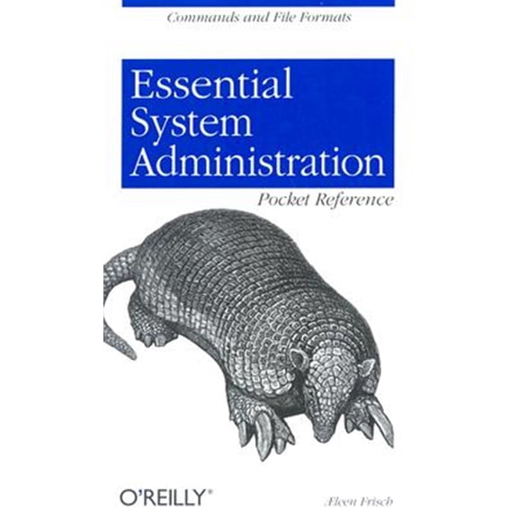 Pre-Owned Essential System Administration Pocket Reference: Commands and File Formats (Paperback) 0596004494 9780596004491