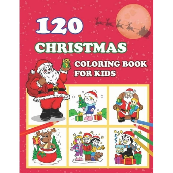 120 Christmas Coloring Book for Kids: Red christmas cover Unique beautiful pattern,120 Unique Christmas Pages 8.8"X11" f, (Paperback)