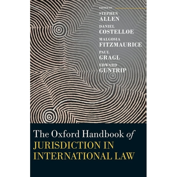 Oxford Handbooks Oxford Handbook of Jurisdiction in International Law, (Hardcover)