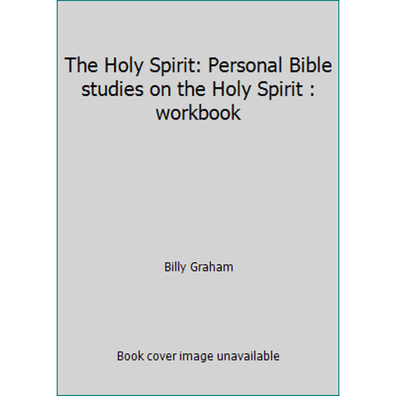 Pre-Owned The Holy Spirit: Personal Bible studies on the Holy Spirit : workbook (Paperback) 0849981492 9780849981494