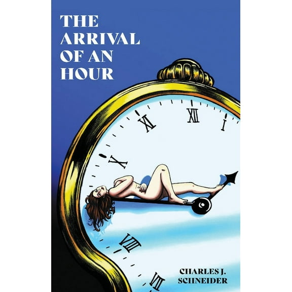 The Arrival Of An Hour (Paperback)