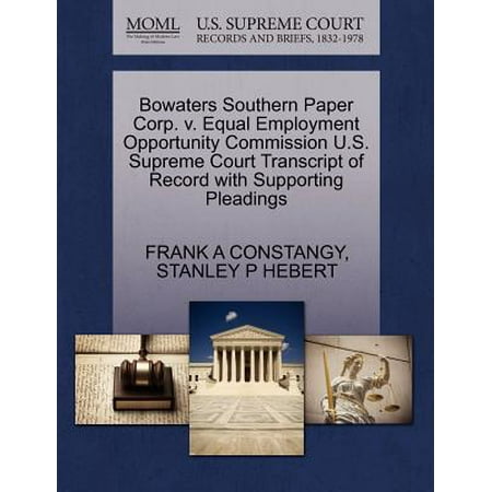 Record Of Employment - Bowaters Southern Paper Corp. V. Equal Employment Opportunity Commission U.S. Supreme Court Transcript of Record with Supporting Pleadings