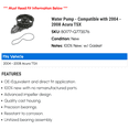 thumbnail image 2 of Water Pump - Compatible with 2004 - 2008 Acura TSX 2005 2006 2007, 2 of 2