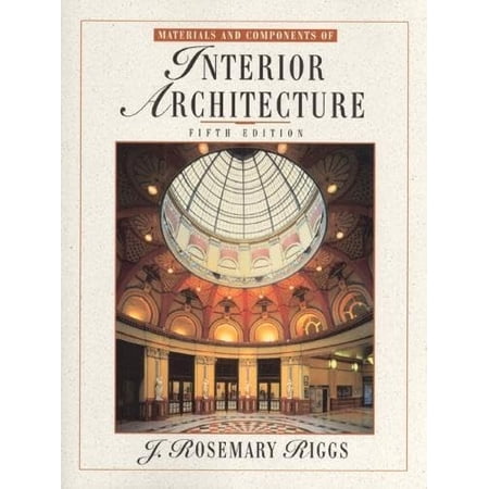 Pre-Owned Materials and Components of Interior Architecture (5th Edition) (Paperback) 0139232281 9780139232282