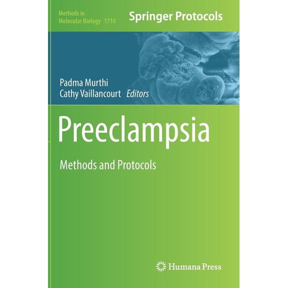 Methods in Molecular Biology Preeclampsia: Methods and Protocols, Book 1710, (Hardcover)