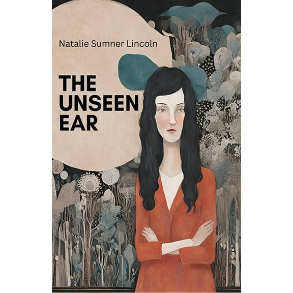 The Unseen Ear, (Paperback)