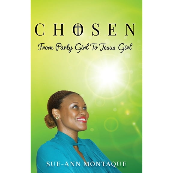 Chosen: From Party Girl To Jesus Girl (Paperback)