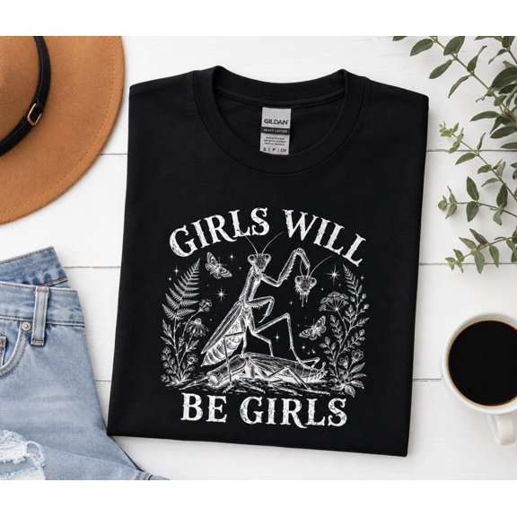 Girls Will Be Girls Praying Mantis Graphic Unisex T-Shirt