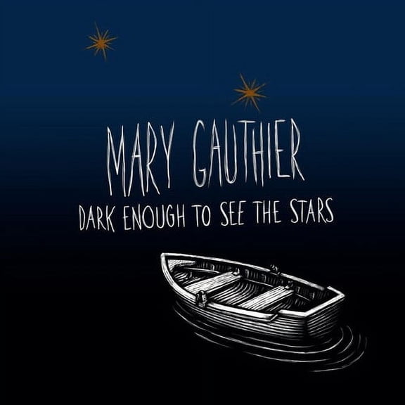 Mary Gauthier - Dark Enough To See The Stars - Music & Performance - CD