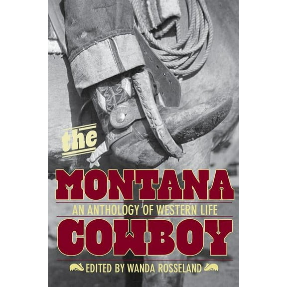 Montana Cowboy : An Anthology Of Western Life (Edition 1) (Paperback)