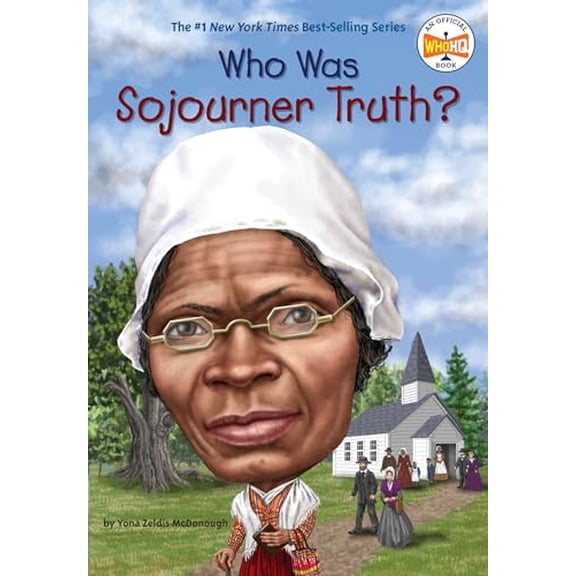 Pre-Owned Who Was Sojourner Truth? (Paperback) 0448486784 9780448486789