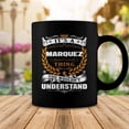 thumbnail image 2 of Its A Marquez Thing You Wouldnt Understand T Shirt Marquez Shirt For Marquez Coffee Mugs, 2 of 4