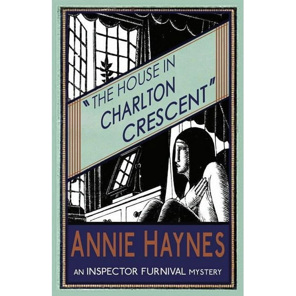 Inspector Furnival Mysteries The House in Charlton Crescent, Book 2, (Paperback)
