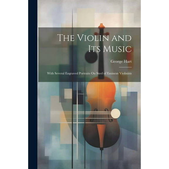 The Violin and Its Music (Paperback)