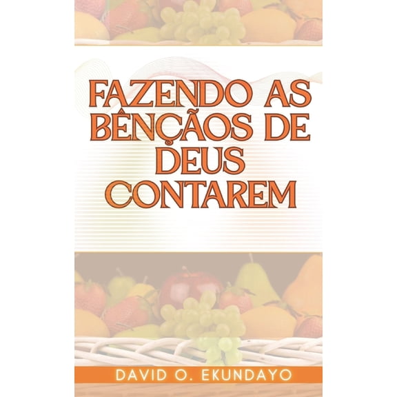 Fazendo as Bênçãos de Deus Contarem, (Paperback)