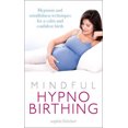thumbnail image 2 of Hypnonaissance Consciente: Techniques d'Hypnose et de Pleine Conscience pour une Naissance Calme et Confiante, 2 of 2