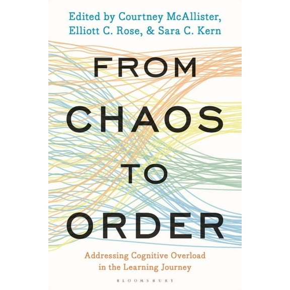 From Chaos to Order: Addressing Cognitive Overload in the Learning Journey, (Paperback)