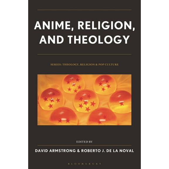 Theology, Religion, and Pop Culture Anime, Religion, and Theology, (Hardcover)