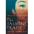 thumbnail image 1 of Pre-Owned The Jasmine Trade: A Novel of Suspense Introducing Eve Diamond (Hardcover) 074321269X 9780743212694, 1 of 1