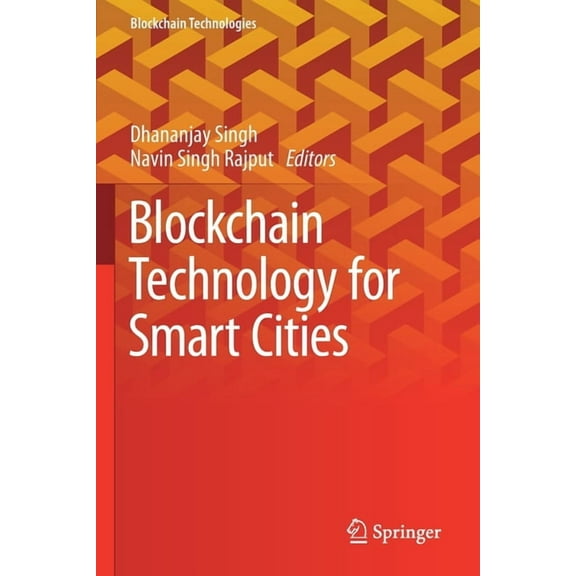 Blockchain Technologies Blockchain Technology for Smart Cities, (Paperback)