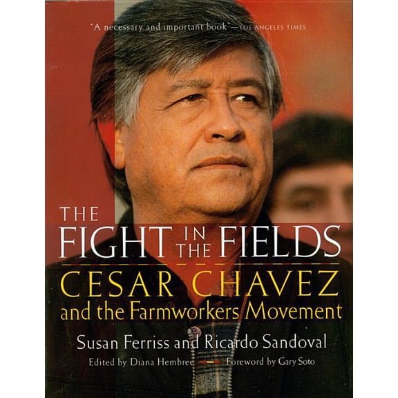 The Fight in the Fields: Cesar Chavez and the Farmworkers Movement, (Paperback)