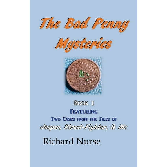 The Bad Penny Mysteries The Bad Penny Mysteries (Book 1), Book 1, (Paperback)